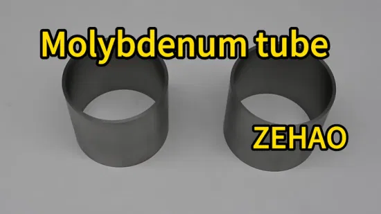 Zehao 99.95% 純モリブデンチューブは金属化に使用されます